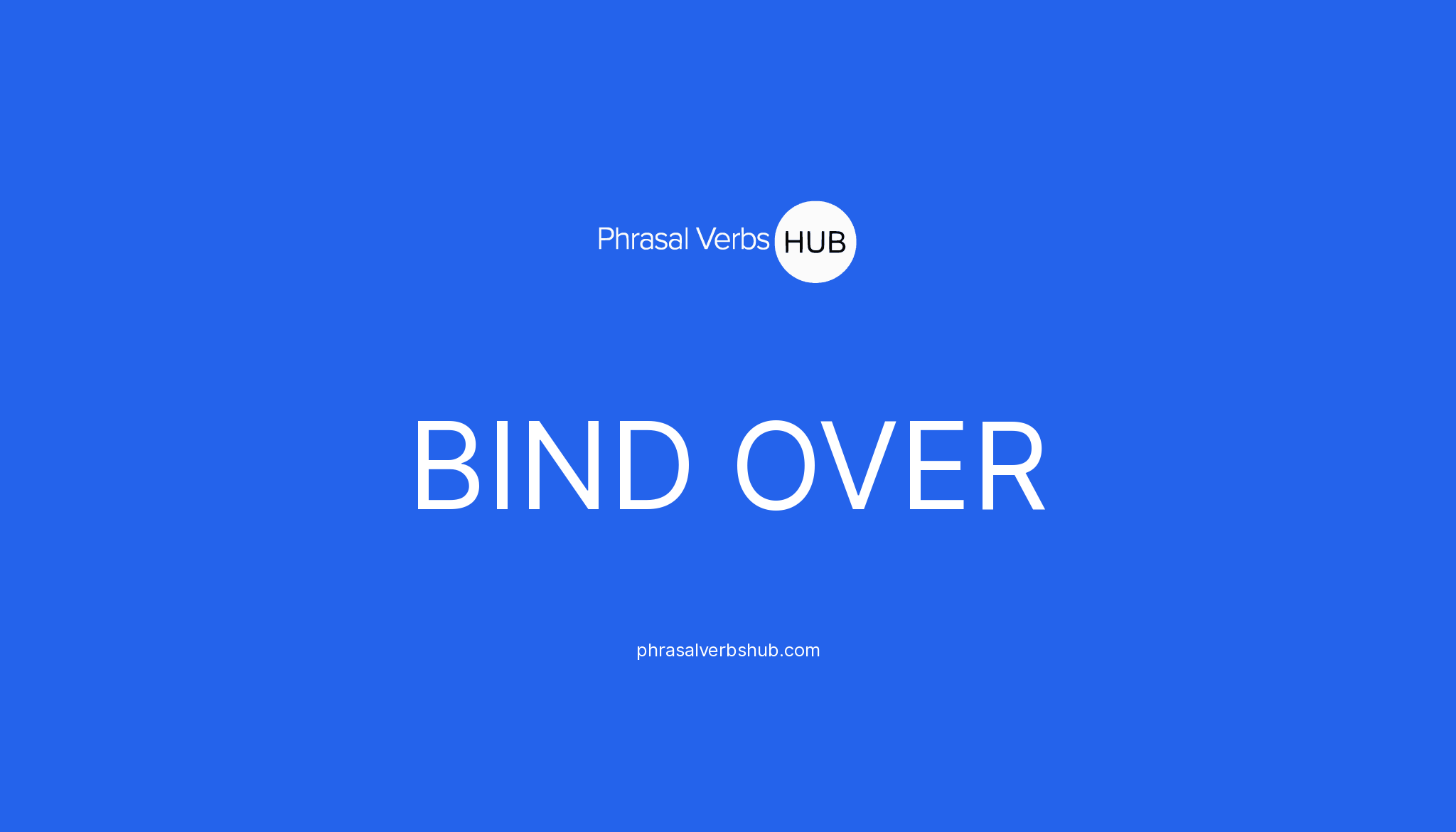 Bind Over Meaning